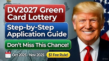 DV2027 Green Card Loterij: Stapsgewijze aanvraaggids (volledige tutorial)