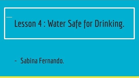 Lesson 4 : Water Safe for Drinking | EVS I (Class 4)