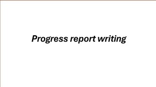 PROGRESS REPORT WRITING FULL EXPLANATION IN URDU AND HINDI