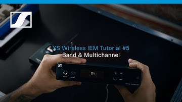 XS Wireless IEM Tutorial #5: Band & Multichannel | Sennheiser