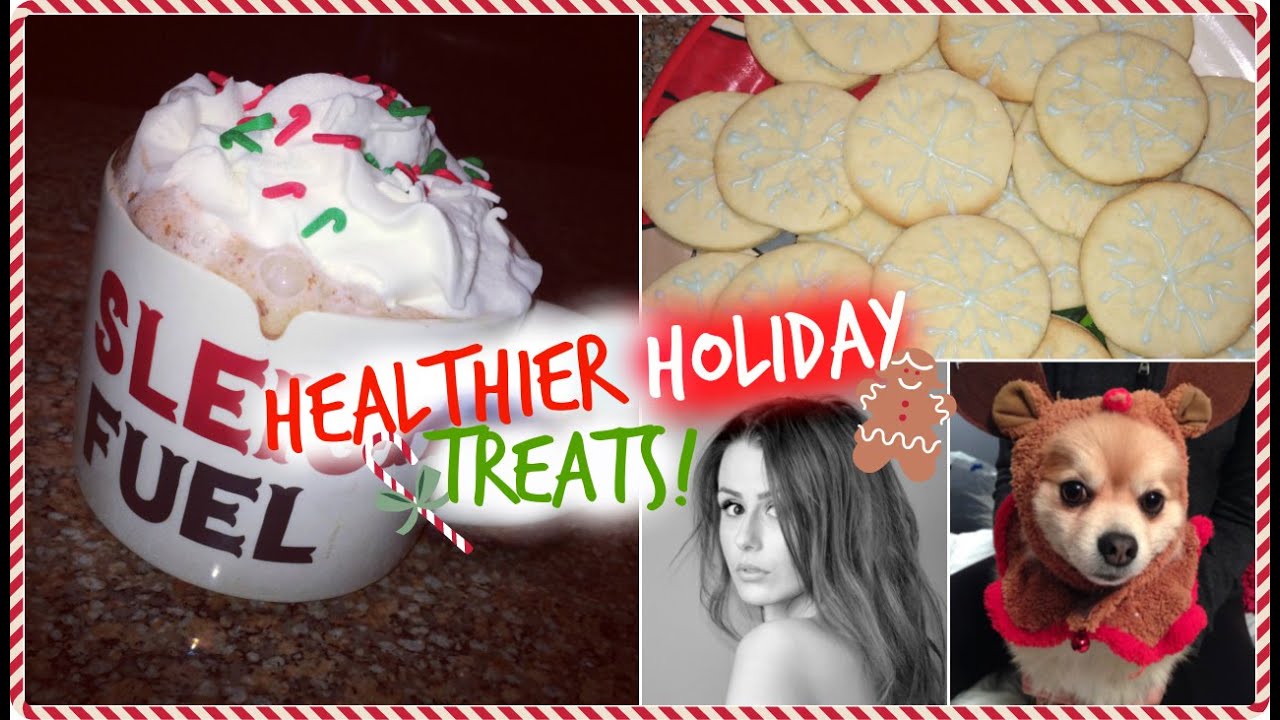 HOW TO MAKE HEALTHIER HOLIDAY TREATS! - YouTube