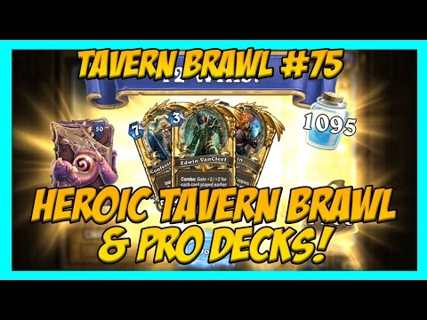 Hearthstone Tavern Brawl #75: Heroic Tavern Brawl and Pro Player Decks!