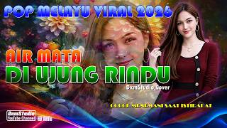 Air Mata Di Ujung Rindu  Pop Melayu Malaysia dxmstudio Cover  Viral