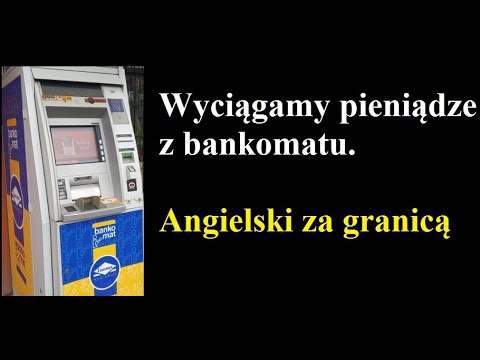 Wideo: Czy Lepiej Jest Korzystać Z Bankomatu Lub Usługi Wymiany Pieniędzy Podczas Pobytu Za Granicą?