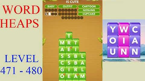 Word Heaps Level 471 - 480 | All Answers | Walkthrough
