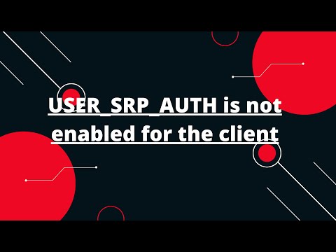 InvalidParameterException: USER_SRP_AUTH is not enabled for the client.