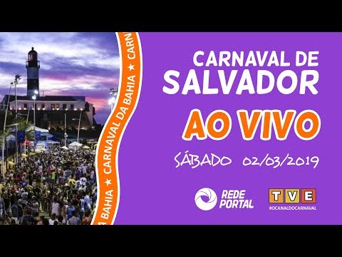 Carnaval de Salvador 2019 - Bahia - Sábado 02/03
