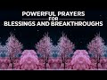 Blessed breakthrough prayers for god to bring favour and restoration in your life