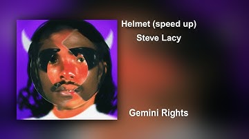 Steve Lacy - Helmet (speed up)