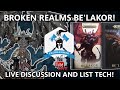 Broken Realms BE'LAKOR - LIVE Q&A and LIST TECH!