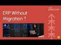 Modernizing ERP Systems Without Migration: A Real Case Study