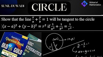 Condition for a line to be tangent to the circle|(x−a)^2+(y−b)^2=r^2 if 1/a^2 +1/b^2 =1/r^2 | SD sir