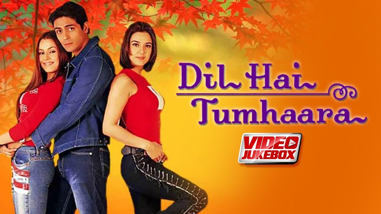 Dil Hai Tumhaara  Video Jukebox  Preity Zinta Mahima Chaudhry Arjun Rampal Jimmy Shergill
