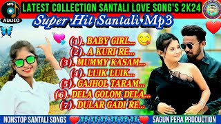 Latest Santali Love Song's 2024 💘🎵😋 2024 Best' Collection Santali Song 🤠🎶💘 2K24 Santali Mp3 🌷🦋🤪