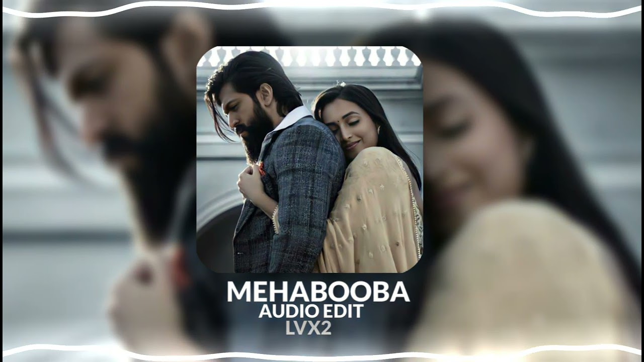 Mehabooba Song Audio edit (Malayalam) | KGF Chapter 2 | RockingStar Yash | LVX2 EDITS
