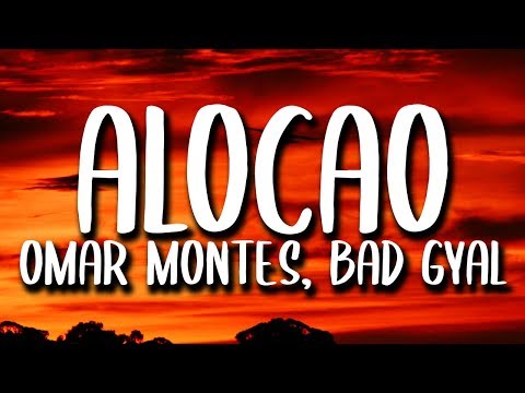 omar-montes,-bad-gyal---alocao-(letra)
