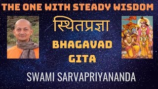 The One With Steady Wisdom (Bhagavad Gita) | Swami Sarvapriyananda screenshot 3