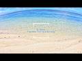 波の音とシャボン玉ブルーの海。心が洗われる極上のリラックスタイム [Relaxing Ocean Sounds / Soap Bubble Blue]