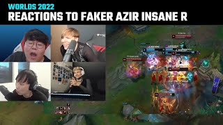[Compilation] Casters & Streamers' reactions to Faker Azir insane R | Worlds 2022 | T1 vs JDG