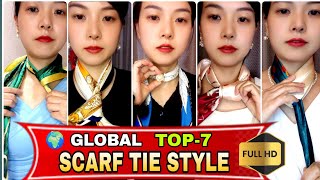 Global Top #7 Cute ways to tie a scarf around your neck | how to tie a scarf like a tie | #fashion