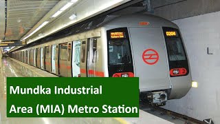 Mundka Industrial Area (MIA) Metro Station - Parking, Exit gates, ATM, Platform, First & Last metro