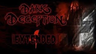 Dark Deception   Take Your Medicine Extended 30 minutes