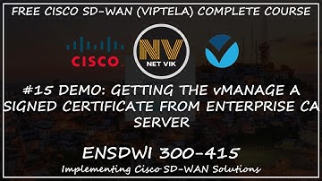 Free Cisco SDWAN (Viptela) Complete Course | #15: DEMO: Signing vManage using Ent CA (XCA) | 300-415