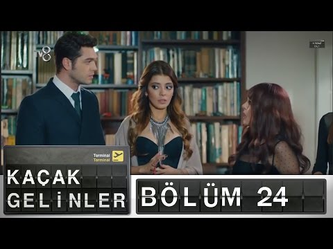 Kaçak Gelinler - 24.Bölüm