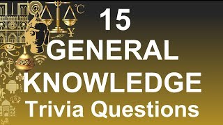 15 Trivia Questions (General Knowledge) #4 ⭐ | General Knowledge Questions &amp; Answers |