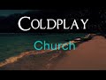 Coldplay - Church Letra Español / Inglés