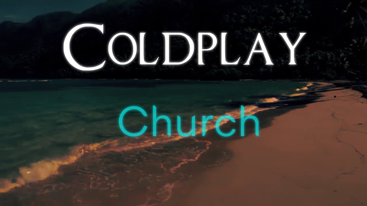 Coldplay Church Letra Español / Inglés YouTube