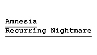 Kiki Horror Show - Amnesia CS : Recurring Nightmare