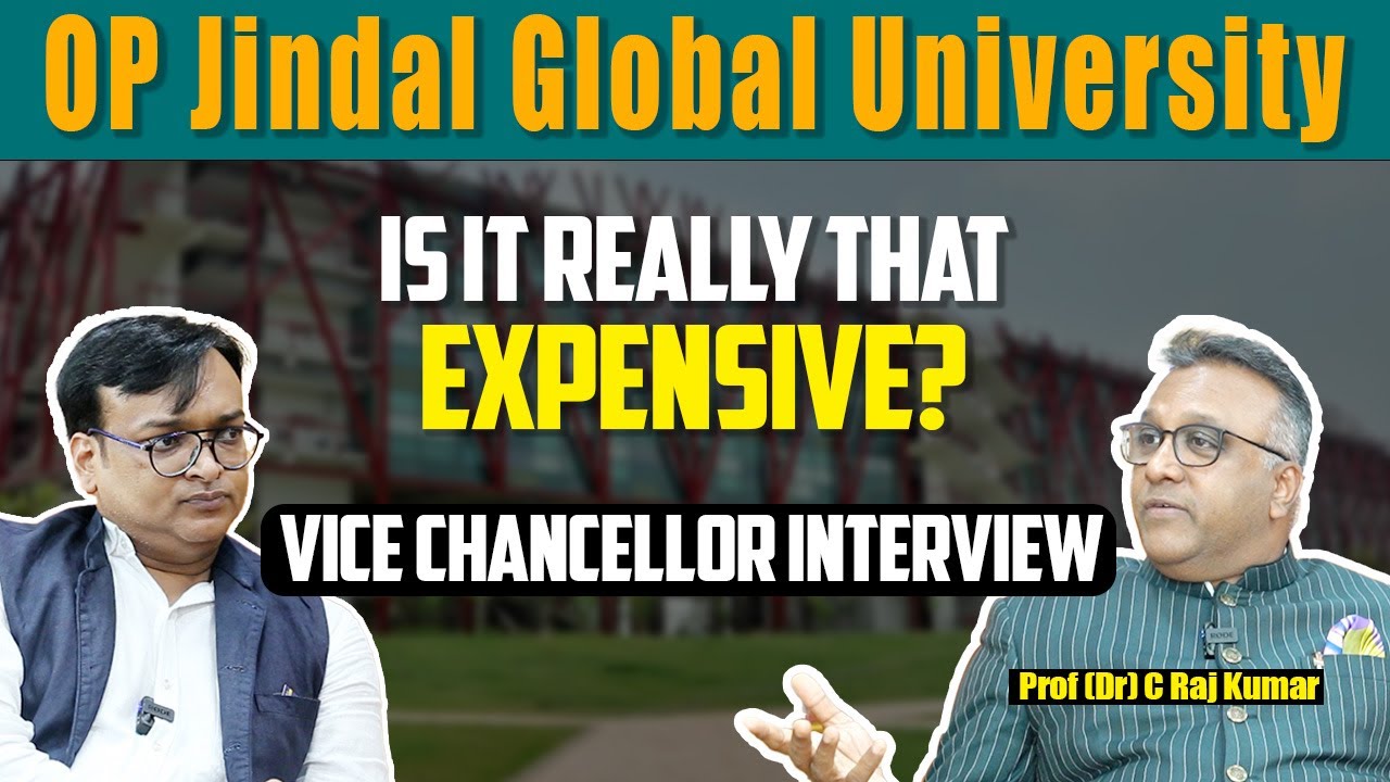 Is O.P. Jindal Global University worth it? Vice Chancellor answers