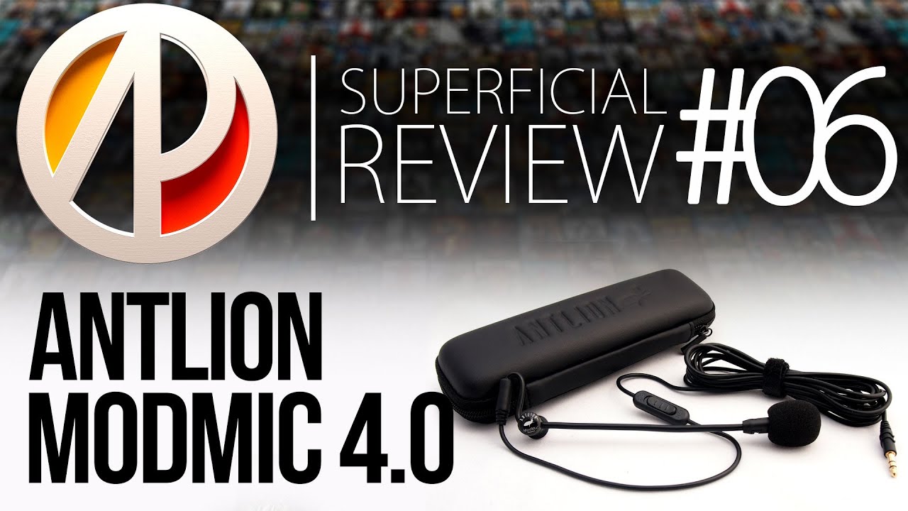 ANTLION ModMic 4.0 - Superficial Review #06