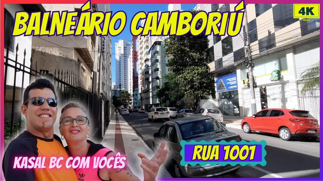 BALNEÁRIO CAMBORIÚ RUA 1001 [4K] YouTube