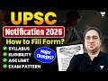 UPSC Official Notification 2026 | Application Form | Step By Step Guide | Saurabh Pandey