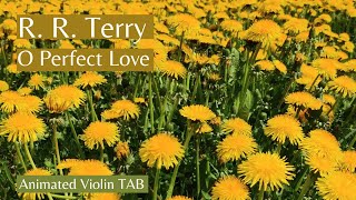 RICHARD RUNCIMAN TERRY - O Perfect Love - Animated Violin TAB