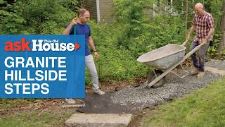 How to Install Granite Hillside Steps | Ask This Old House
