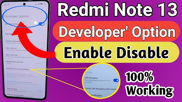 Redmi note 13 Developer option enable