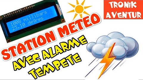 TRONIK AVENTUR 210 - STATION METEO + ALARME TEMPETE BMP180  ARDUINO