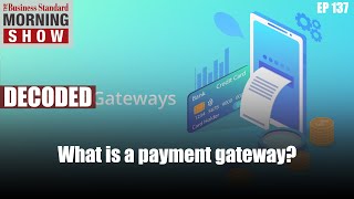 What is a payment gateway?