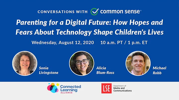 Parenting for a Digital Future: How Hopes and Fears About Technology Shape Children's Lives