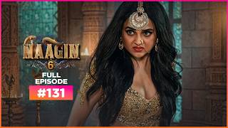 Naagin | Season 6 | Full Episode 131 | Best Drama 2026