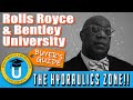 Rolls Royce and Bentley University - The Hydraulics Zone!!