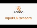Edison inputs and sensors