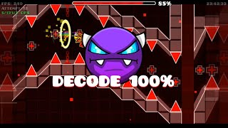 Decode 100% (Beat it after blocking the creator lol)