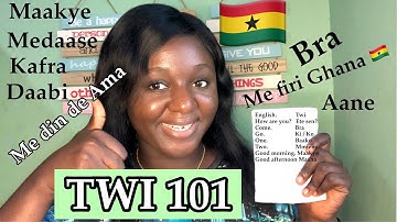 TWI 101 : LEARNING AND SPEAKING AKAN / ASANTE TWI THE FASTEST AND EASIEST WAY IN 2020 #akan #twi101