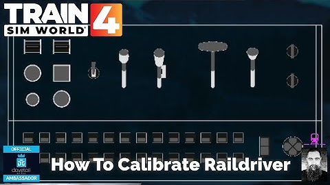 TSW4 How To Calibrate Your Raildriver Controller