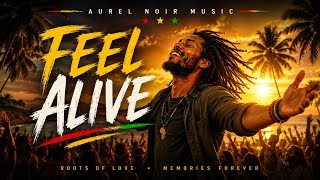 AUREL NOIR – Feel Alive (Official Audio) | Reggae Fusion | Feel-Good Vibes