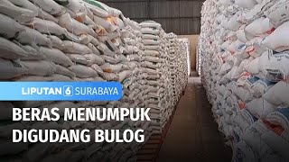 Beras Menumpuk Digudang Bulog | Liputan 6 Surabaya